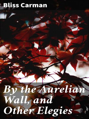 cover image of By the Aurelian Wall, and Other Elegies